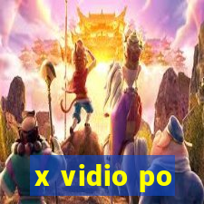 x vidio po